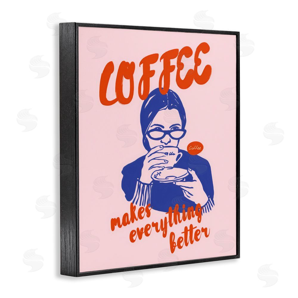 The Prints Vibe Coffee Makes Everything Better Black Framed Giclee Wall Art Print