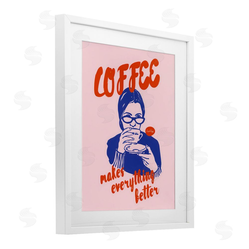 The Prints Vibe Coffee Makes Everything Better White Framed Print Under Glass Wall Art