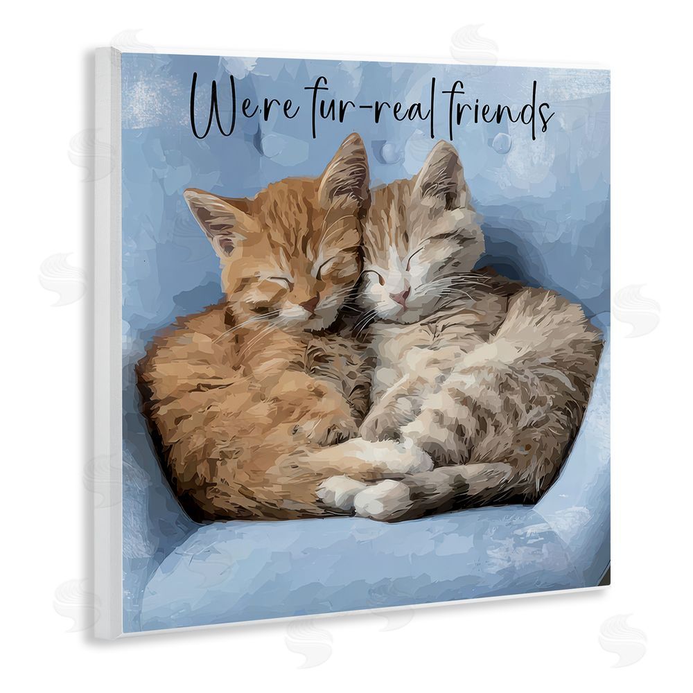 Kim Curinga We're Fur-Real Friends Wall Plaque Printed Art