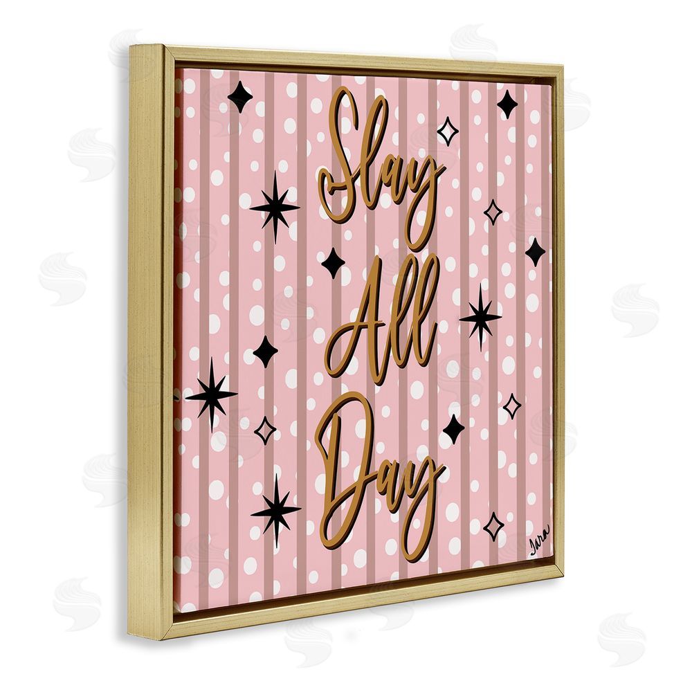 Tara Boone Slay All Day with Sparkle Pattern Gold Floating Framed Canvas Wall Art Print