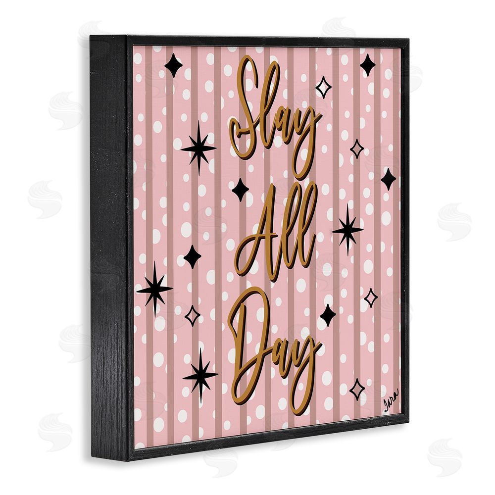 Tara Boone Slay All Day with Sparkle Pattern Black Framed Giclee Wall Art Print
