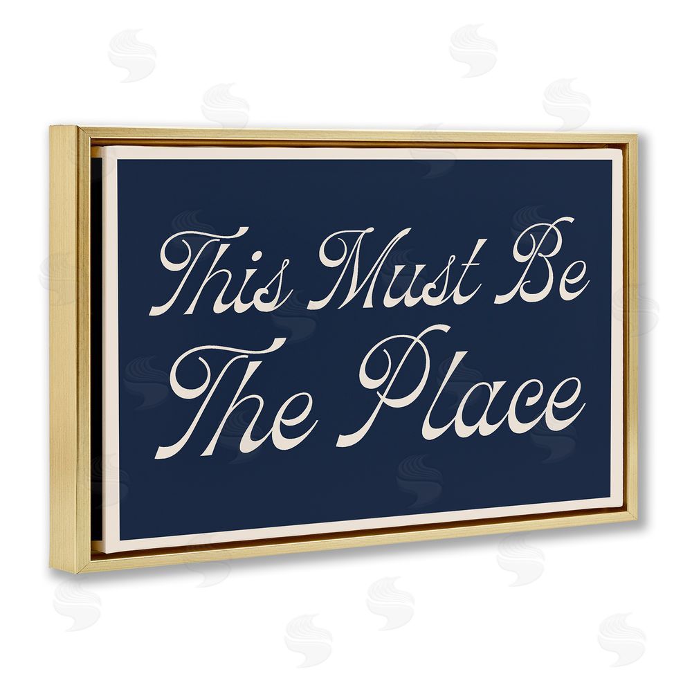 Lil' Rue Blue This Must Be The Place Gold Floating Frame Canvas Wall Art Print