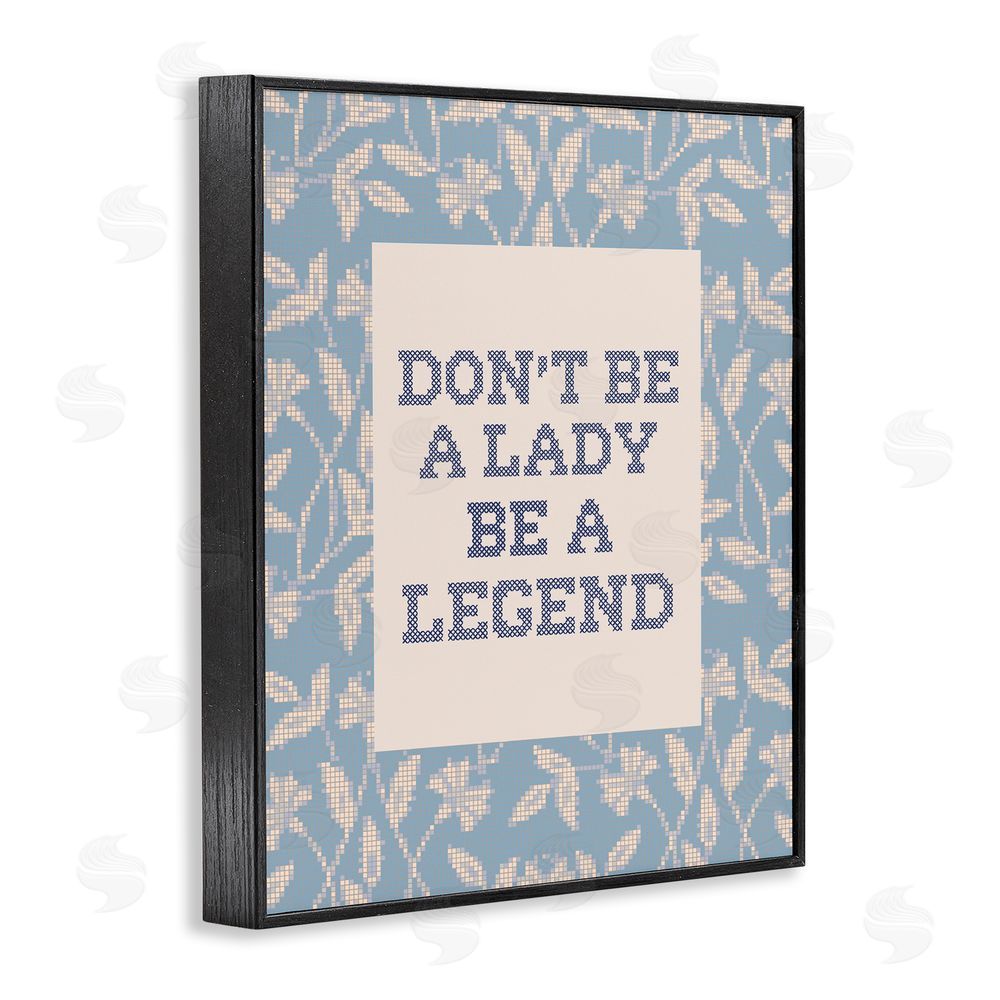 Lil' Rue Be A Legend Faux Cross Stitch Black Framed Giclee Wall Art Print