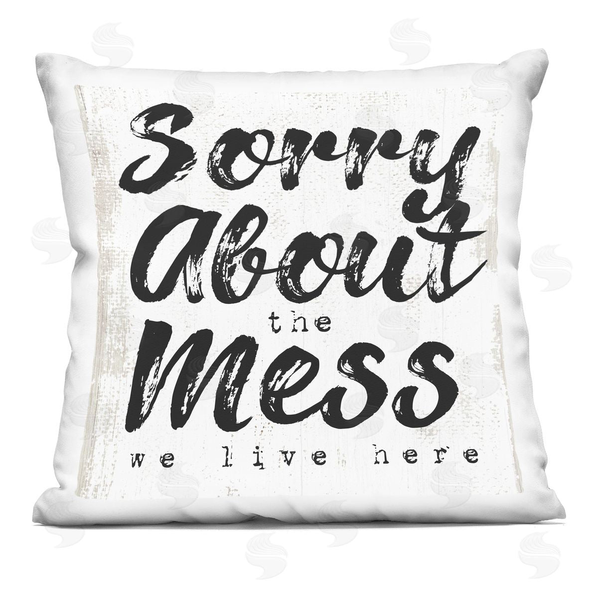 Sorry About Mess We Live Here Phrase Rustic Printed Pillow Decorative Printed Pillow, Home Decor by Stupell Studio