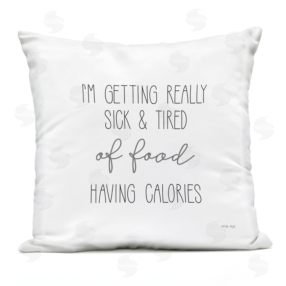 Sick Of Food Having Calories Funny Outdoor Printed Pillow, Home Decor by Cindy Jacobs