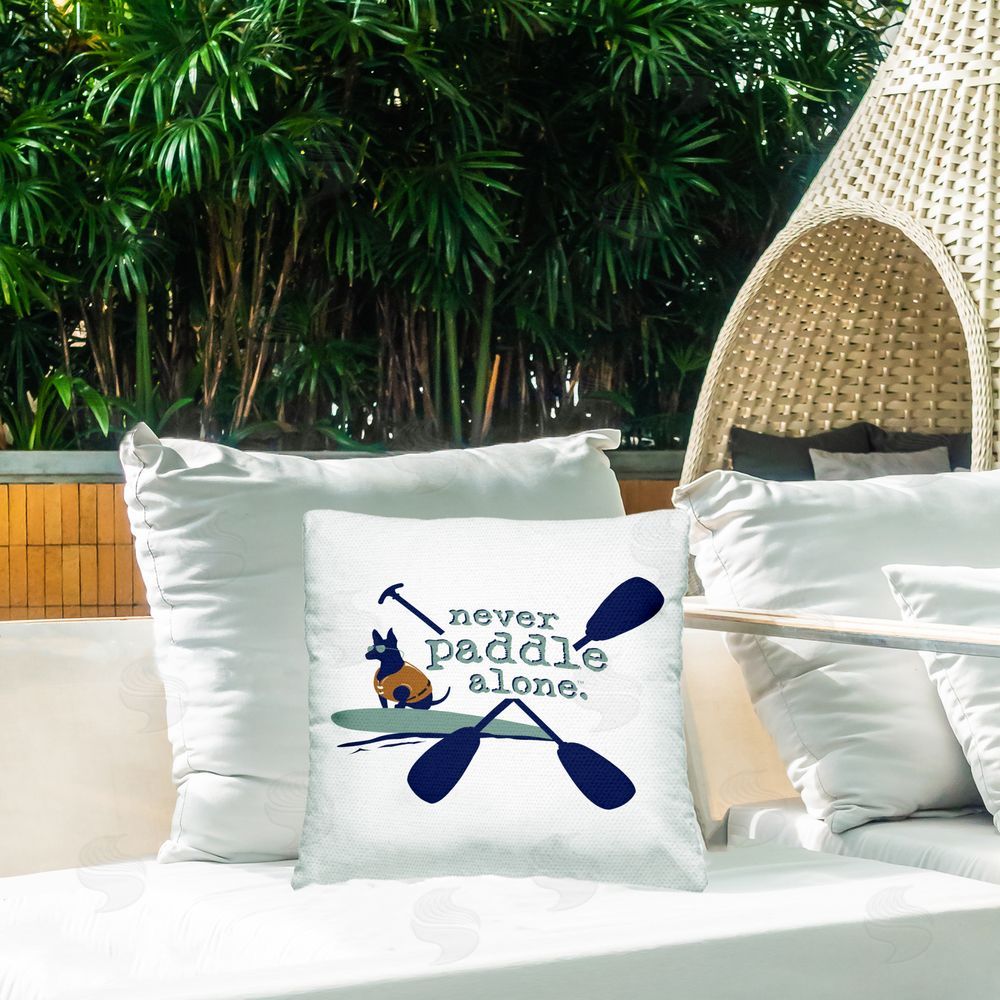 Dog Is Good Never Paddle Alone with Dog Outdoor Quick-Dry Polyester Printed Throw Pillow in Back Yard