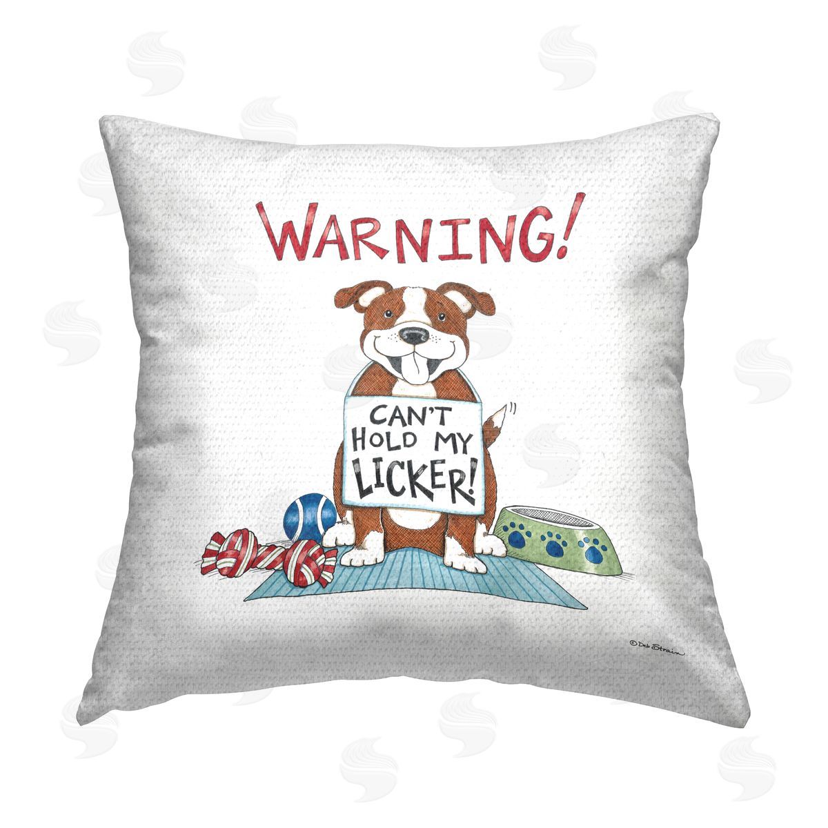 Deb Strain Funny Can't Hold Licker Dog Outdoor Quick-Dry Polyester Printed Throw Pillow