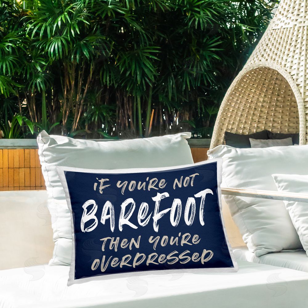 Lettered and Lined Not Barefoot Then Overdressed Outdoor Rectugular Printed Throw Pillow on Patio