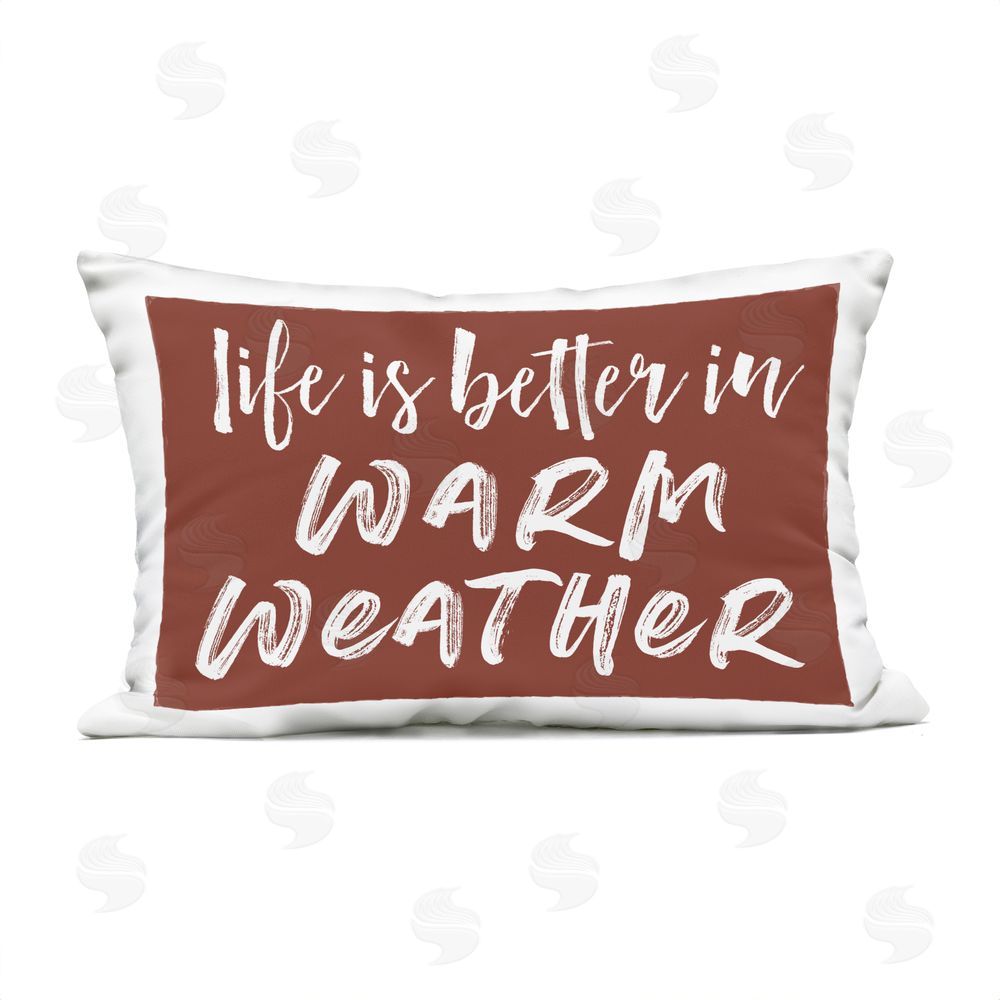 Lettered and Lined Life Is Better In Warm Weather Outdoor Rectugular Printed Throw Pillow