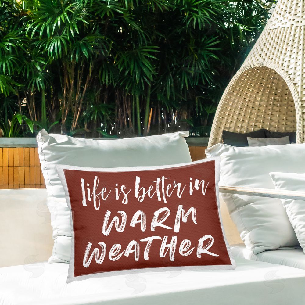 Lettered and Lined Life Is Better In Warm Weather Outdoor Rectugular Printed Throw Pillow on Patio