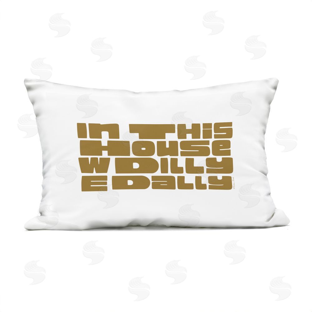Susan Ball We Dilly Dally Family Phrase Outdoor Quick-Dry Polyester Lumbar Pillow