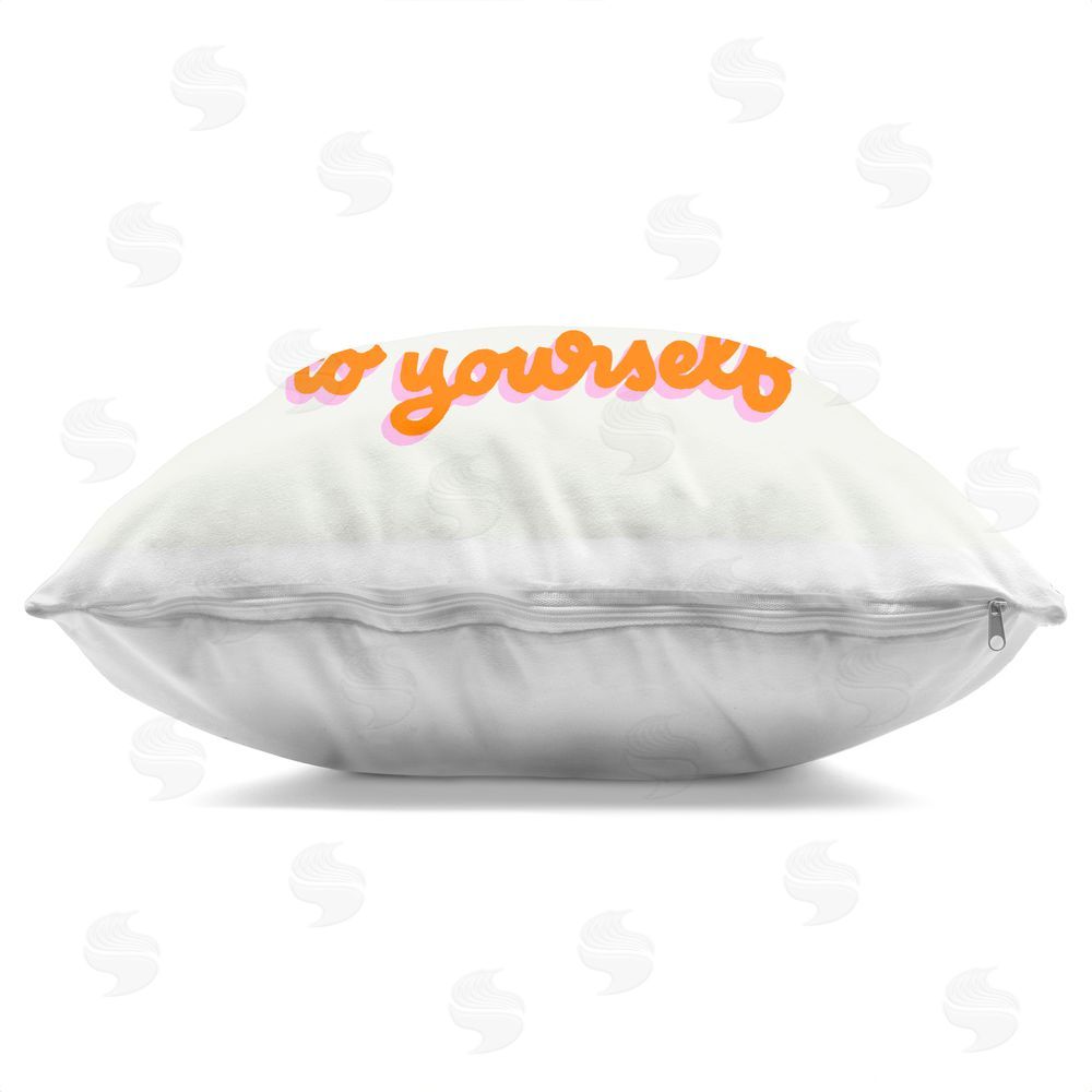 Indira Prieto | IndySign Be Nice To Yourself Indoor Plush Polyester Square Throw Pillow Zipper Detail