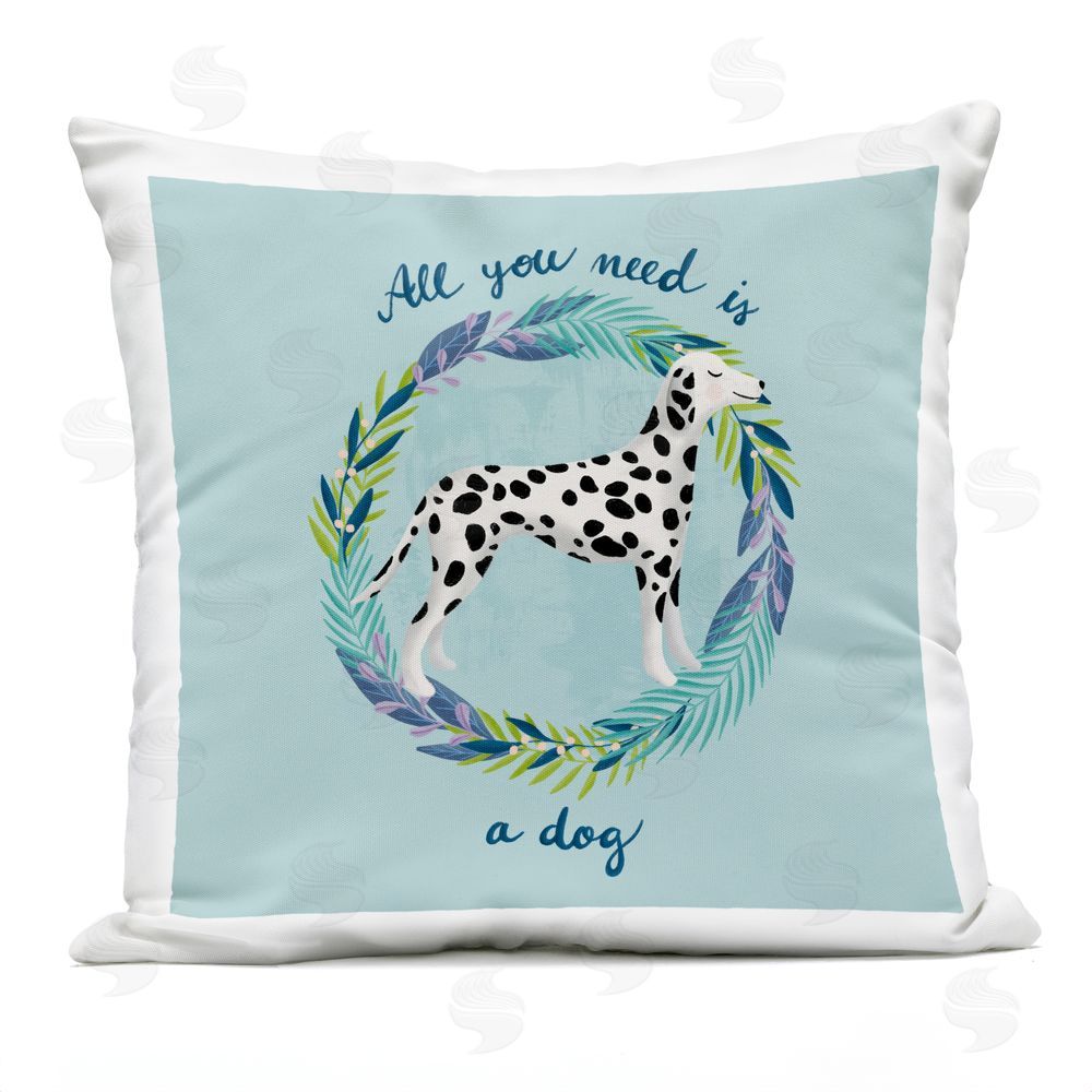 Metka Hiti All You Need Dalmatian Dog Outdoor Quick-Dry Polyester Square Throw Pillow