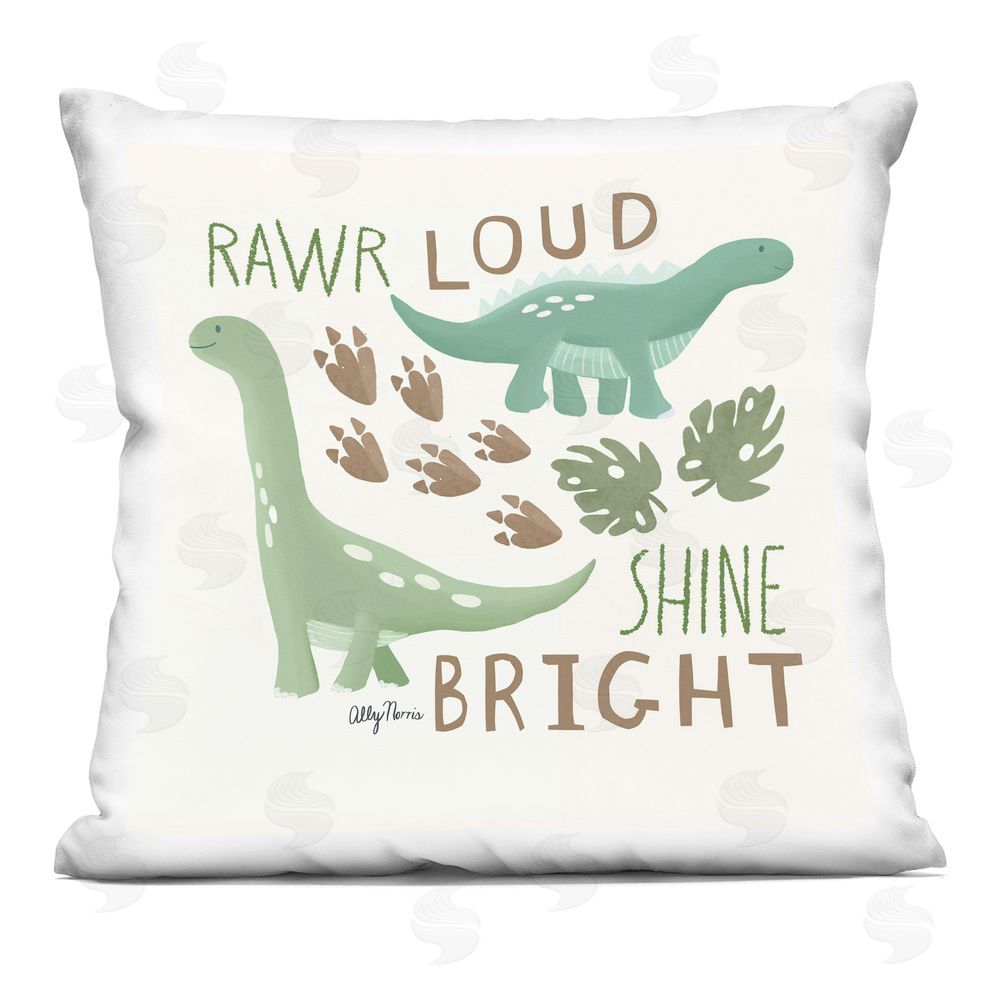Allyson Norris Rawr Loud & Shine Bright Indoor Plush Polyester Square Throw Pillow