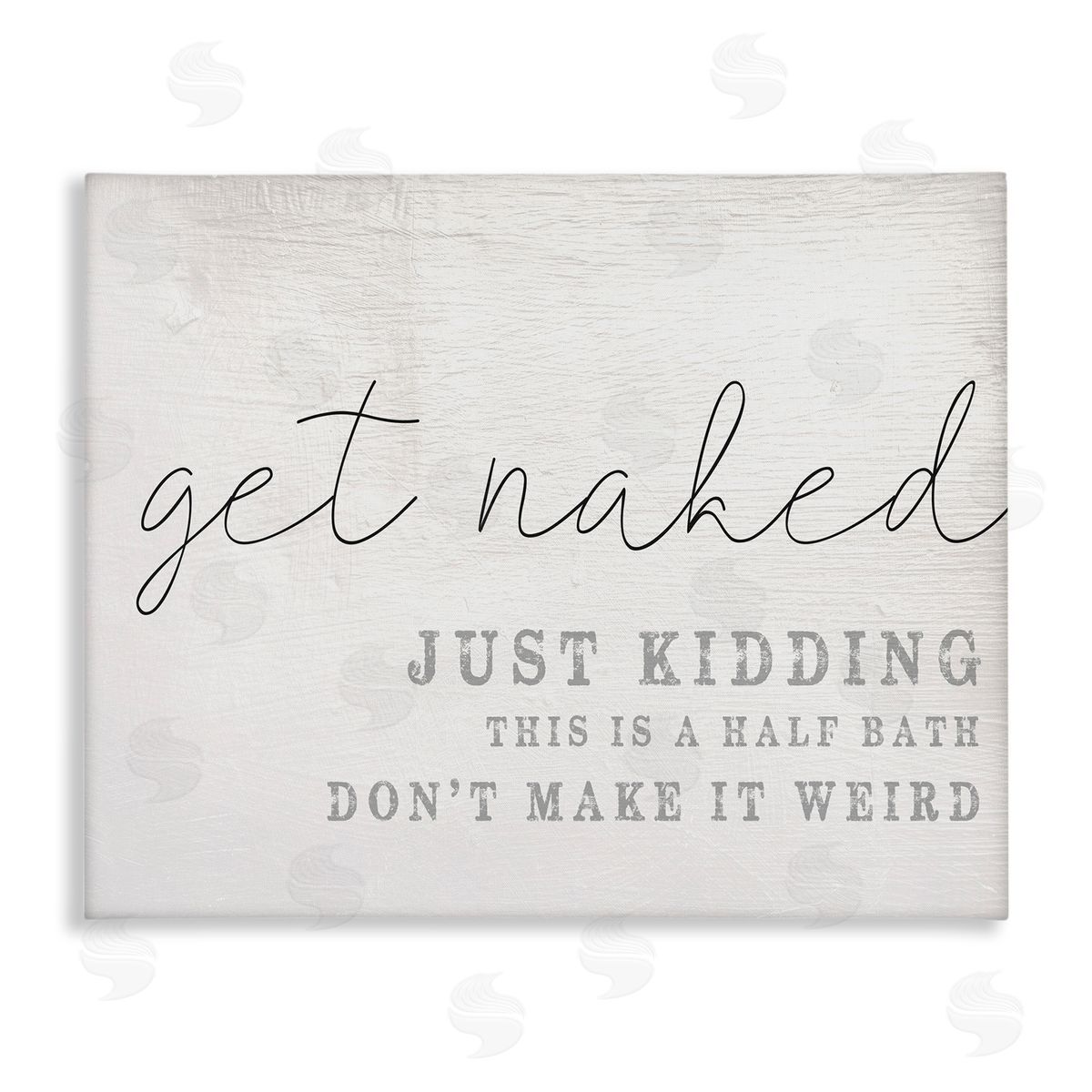 Get Naked Half Bath Humor Canvas Wall Art, Home Decor by Stupell Studio